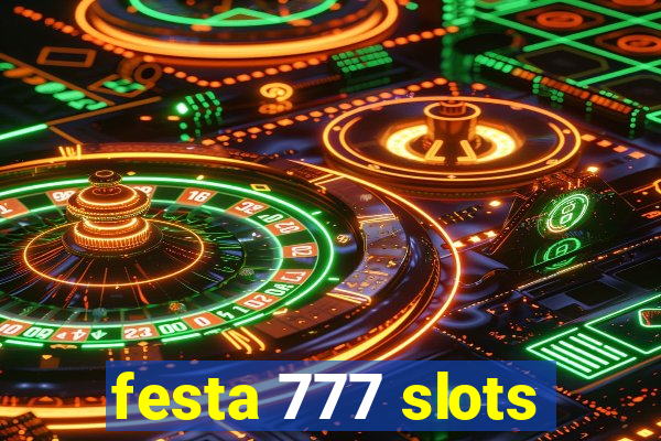 festa 777 slots